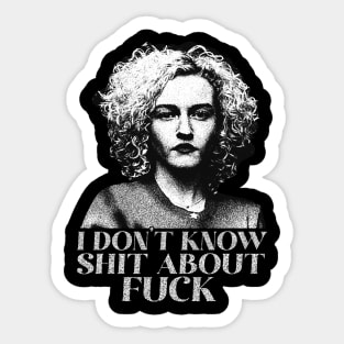 Ruth Langmore i dont know Sticker